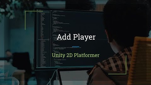 #3 Unity 2D: Add Player