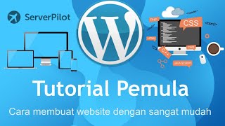 Tutorial pemula serverpilot premium part 2 : Cara membuat website dengan sangat mudah