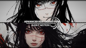 ADVANCED 3D FLIP TRANSITION TUTORIAL IN 「Alight Motion 」