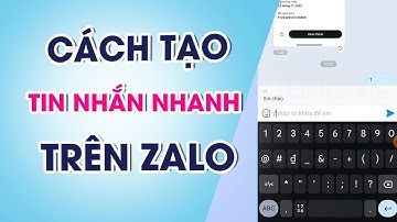 Cách tạo tin nhắn nhanh tự động trên Zalo đơn giản, nhanh chóng