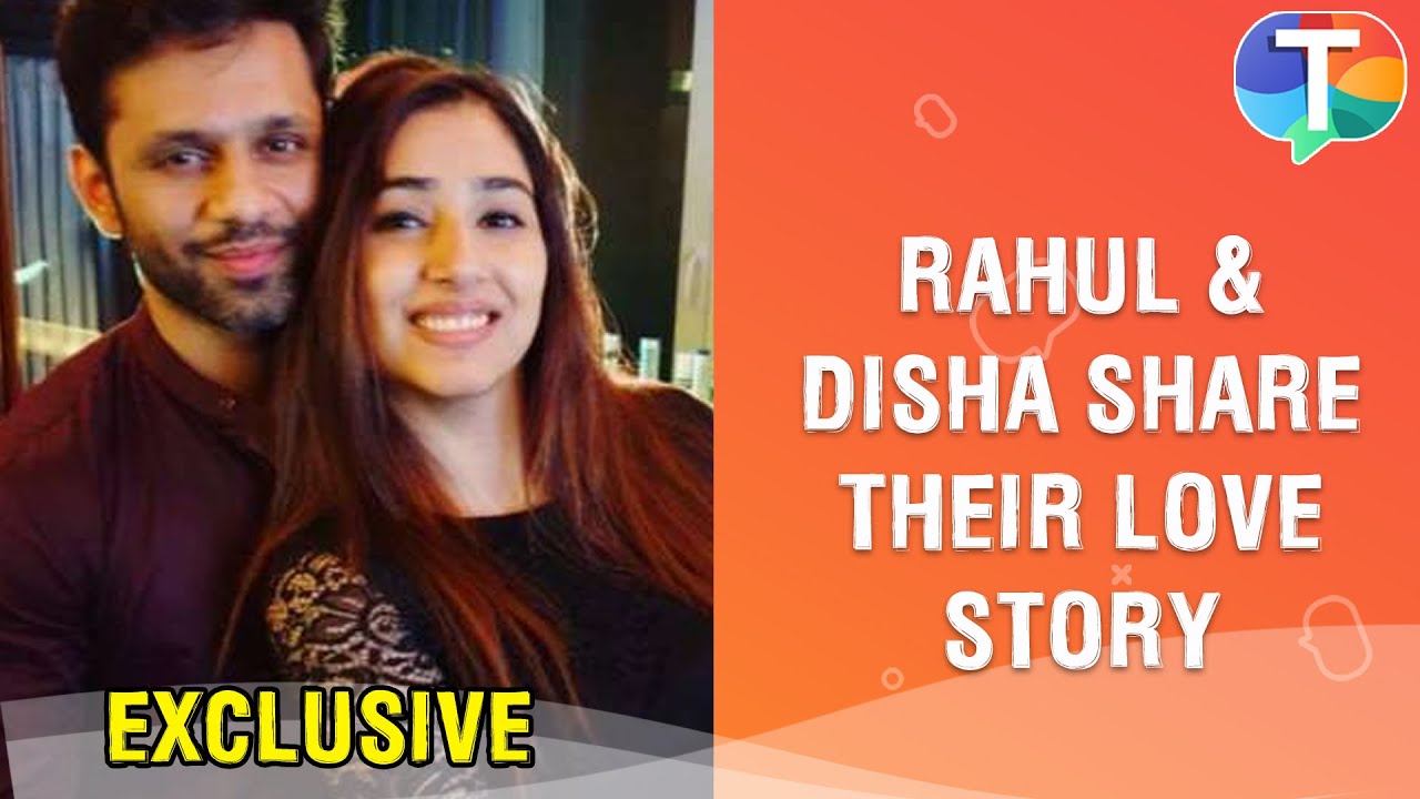 Rahul Vaidya and Disha Parmar on their first meeting, how they fell in love & their love story