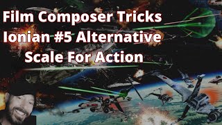 Film Composer Tricks Ionian #5 Alternative Action Scale