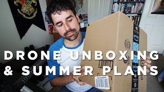 Unboxing New Drone & Sharing Summer Plans