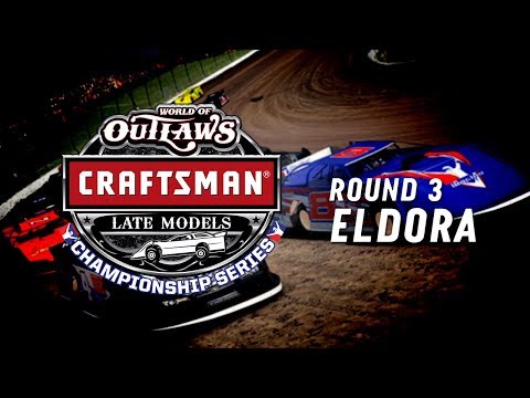 World of Outlaws Craftsman Late Model Championship Series | Round 3 at Eldora - World of Outlaws Craftsman Late Model Championship Series | Round 3 at Eldora