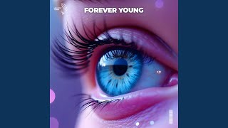 Forever Young sped Up