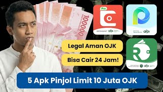 5 Pinjaman Online Limit 10 Juta Terbaik | Bunga Kecil, Berizin OJK, Cairnya Gampang!