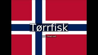 How to pronounce Tørrfisk eng: Dried cod in Norwegian