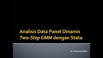 Analisis Panel Two Step GMM