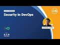 CSKH Webinar - Security in DevOps - Vichhaiy Serey