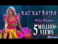 Kut kut bajra  neha bhasin  official  latest punjabisongs2023