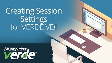 Create Session Settings for VERDE VDI