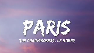 The Chainsmokers & Le Bober - Paris (Lyrics)