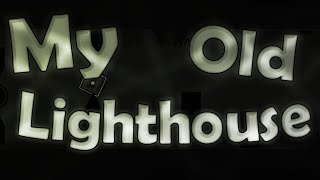"my old lighthouse" by me | Geometry Dash