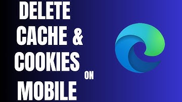How to Delete Cookies and Cache on Microsoft Edge Mobile App | Edge Browser Tutorial 2025