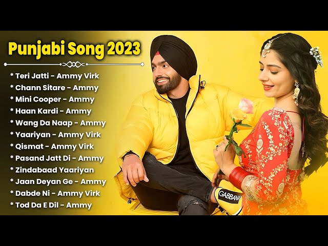Best of Ammy virk | ammy virk all songs jukebox | punjabi songs | new punjabi songs 2023 class=