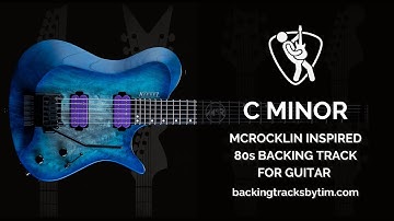 McRocklin Inspired 80s Backing Track for Guitar in C Minor | 130 BPM
