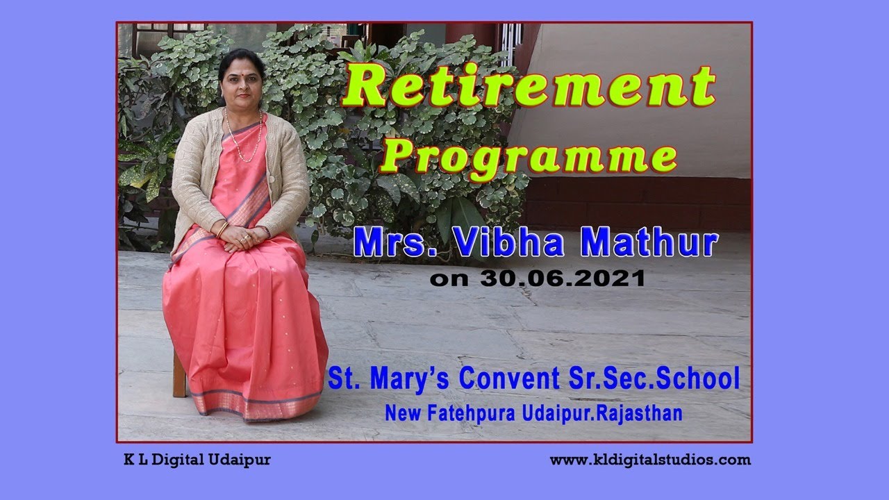 Retirement Mrs. Vibha Mathur, St. Mary's Convent Sr. Sec. School ...