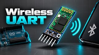 Don't Use UART Just With Wires | HC-05 Bluetooth Module Explained