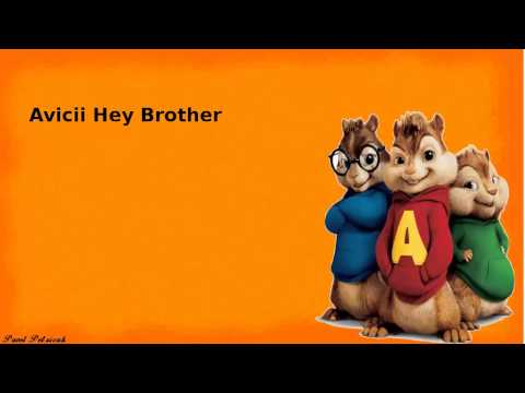 Avicii Hey Brother Chipmunk Version