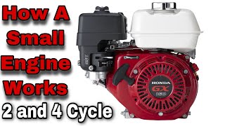 How Does A Small Engine Work? 2 & 4 Cycle