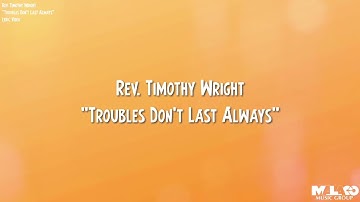 Rev. Timothy Wright - Trouble Don