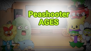 The Plants reaction Peashooter ages// GachaPvZ// MY AU// By Je