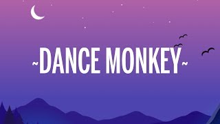 Tones And I - Dance Monkey (Lyrics) chords