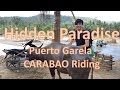 Hidden Paradise:Tukuran falls puerto garela CARABAO Riding