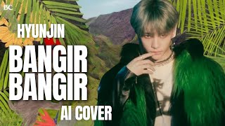 Hyunjin - Bangır Bangır (AI Cover) Resimi