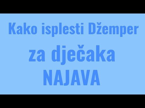 Video: Kako Plesti Prsluk Za Dječaka