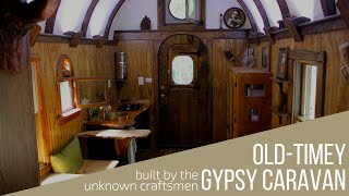 An OldTimey Gypsy Caravan built by The Unknown Craftsmen