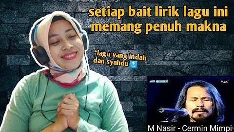 M.NASIR - CERMIN MIMPI (Live) | 🇮🇩 REACTION