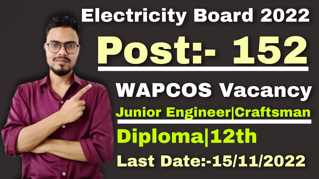 Electricity vacancy 2022 | WAPCOS Vacancy | Post 152 | Junior Engineer ...
