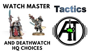 Watch Master, Watch Captain, Captain Artemis And Deathwatch Hq Choices, Relics Warlord Traits
