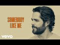 Thomas Rhett - Somebody Like Me (Lyric Video)