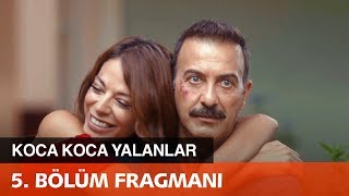 Koca Koca Yalanlar 5. Bölüm Fragmanı