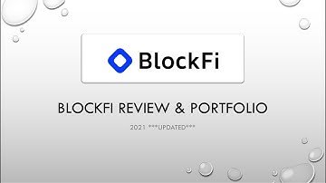 BlockFi Review and Portfolio - 2021 ***Updated***