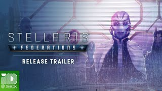 Stellaris: Federations Expansion Trailer
