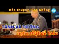 TÁNH VÀ TƯỚNG, nghe thật dễ hiểu - Hòa Thượng Tịnh Không | Chia Sẻ Học Phật