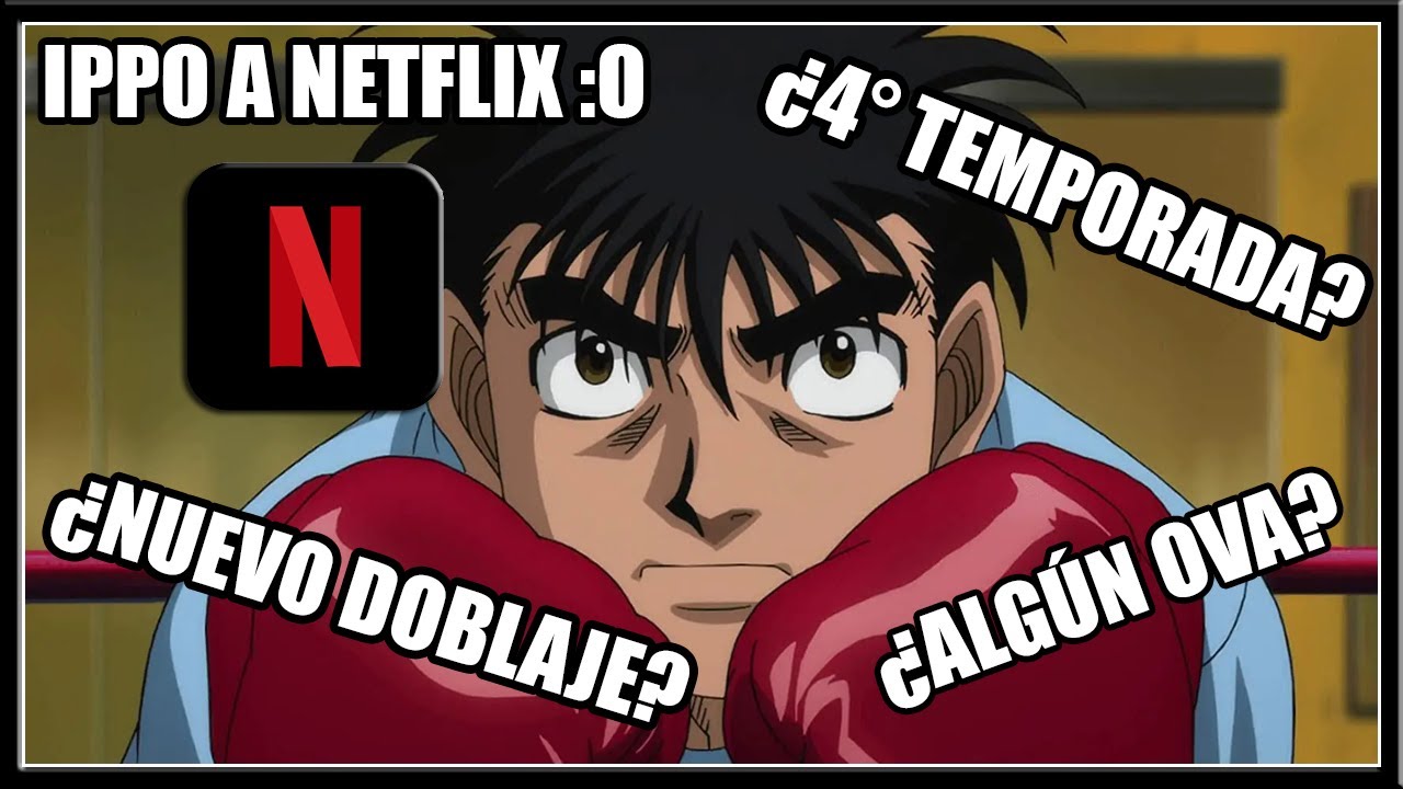 Hajime No Ippo - Quando a Parte 2 do anime chega na Netflix?