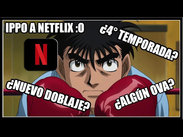 LLEGÓ IPPO A NETFLIX ¡ POR FIN ! - HAJIME NO IPPO/ESPIRITU DE LUCHA