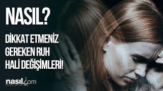 Nedensiz Ruh Hali Değişimleri Yaşıyorsanız MUTLAKA İZLEYİN! İşte Belirti ve Nedenleri! Resimi