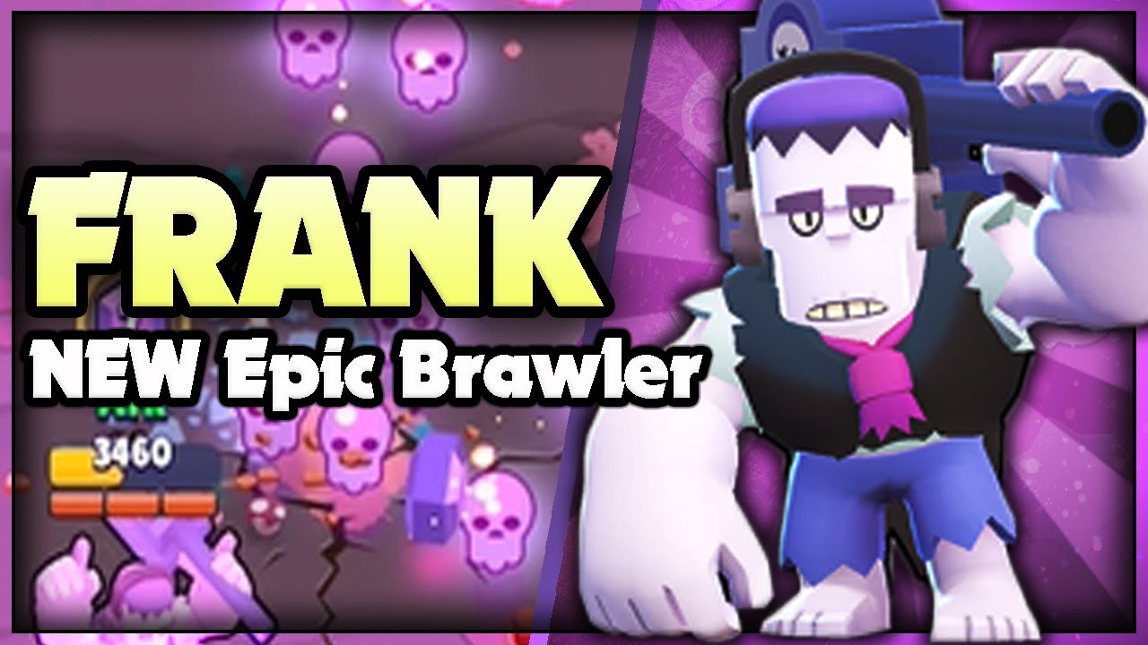 New Epic Brawler Frank Brawl Stars Update Sneak Peek Gameplay Youtube - fotos da frank brawl stars