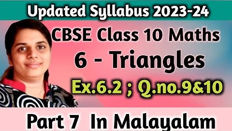 Exercise 6.2 Q no . 9&10 New Syllabus 2023-24 CBSE Class 10 Maths Chapter 6 Triangles In Malayalam