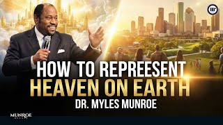 Understanding the Constitution of the Kingdom || Dr. Myles Munroe