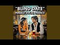 Blind Date Female Vocal Trance Edit Blind Date Female Vocal Trance Edit