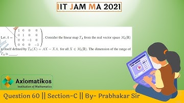 Question 60 | IIT JAM 2021| Section-C | Mathematics | By Prabhakar Sir