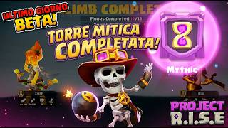 ULTIMO GIORNO DELLA BETA! 😱 COMPLETO LA TORRE MITICA | Project R.I.S.E.