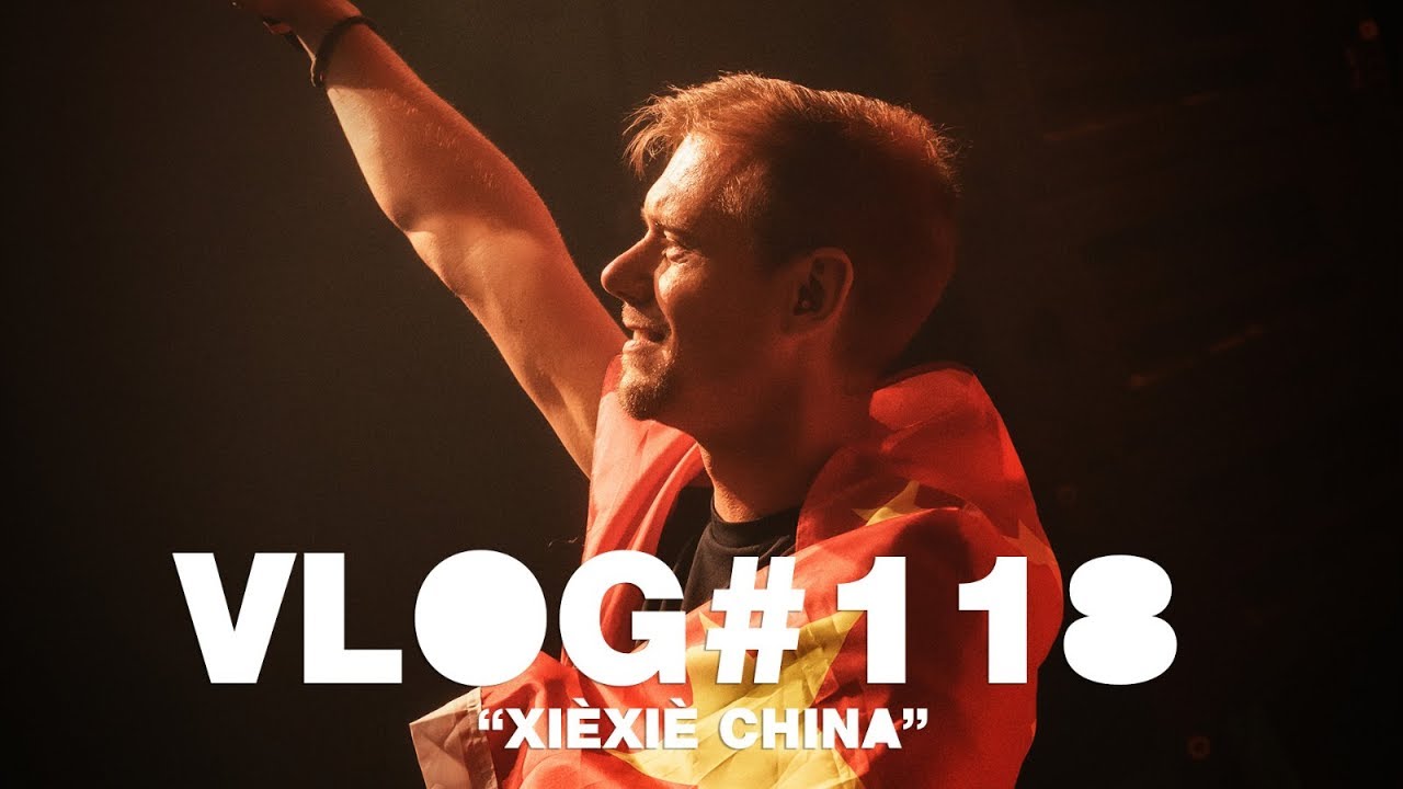 Armin VLOG #118 – Xiè Xiè China