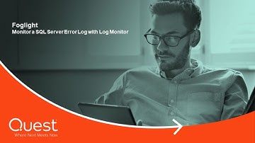 Foglight - Monitor a SQL Server Error Log with Log Monitor